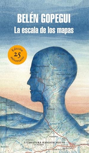 LA ESCALA DE LOS MAPAS (ED 25º ANIVERSARIO) | 9788439734109 | GOPEGUI, BELEN | Galatea Llibres | Llibreria online de Reus, Tarragona | Comprar llibres en català i castellà online