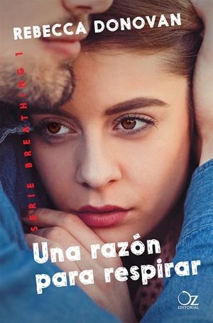 UNA RAZÓN PARA RESPIRAR SERIE BREATHING 1 | 9788416224579 | DONOVAN, REBECCA | Galatea Llibres | Librería online de Reus, Tarragona | Comprar libros en catalán y castellano online