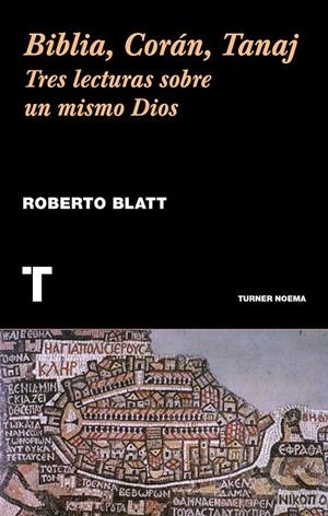 BIBLIA, CORáN, TANAJ | 9788416714056 | BLATT, ROBERTO | Galatea Llibres | Llibreria online de Reus, Tarragona | Comprar llibres en català i castellà online