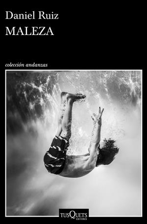 MALEZA | 9788490664995 | RUIZ, DANIEL | Galatea Llibres | Librería online de Reus, Tarragona | Comprar libros en catalán y castellano online