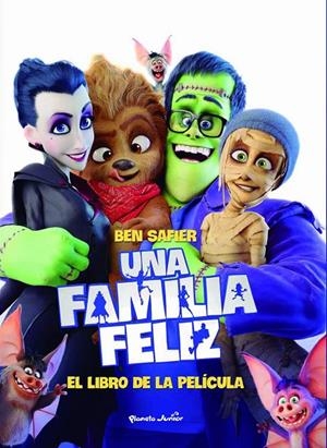UNA FAMILIA FELIZ EL LIBRO DE LA PELÍCULA | 9788408182252 | SAFIER, BEN | Galatea Llibres | Llibreria online de Reus, Tarragona | Comprar llibres en català i castellà online