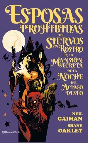 ESPOSAS PROHIBIDAS DE SIERVOS SIN ROSTRO | 9788491467380 | GAIMAN, NEIL/OAKLEY, SHANE | Galatea Llibres | Llibreria online de Reus, Tarragona | Comprar llibres en català i castellà online