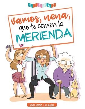 VAMOS, NENA, QUE TE COMEN LA MERIENDA | 9788491465669 | MASANA FAR, MARTA/SO BLONDE | Galatea Llibres | Llibreria online de Reus, Tarragona | Comprar llibres en català i castellà online