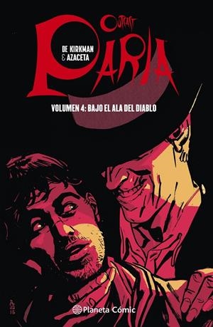 PARIA VOL.4 BAJO EL ALA DEL DIABLO | 9788491467427 | KIRKMAN, ROBERT/AZACETA, PAUL | Galatea Llibres | Llibreria online de Reus, Tarragona | Comprar llibres en català i castellà online
