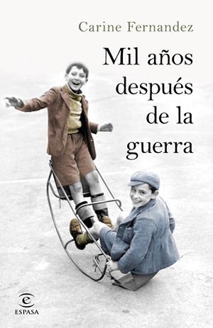 MIL AñOS DESPUéS DE LA GUERRA | 9788467051674 | FERNANDEZ, CARINE | Galatea Llibres | Llibreria online de Reus, Tarragona | Comprar llibres en català i castellà online