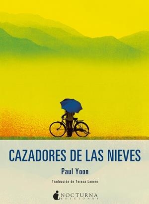 CAZADORES DE LAS NIEVES | 9788416858316 | YOON, PAUL | Galatea Llibres | Librería online de Reus, Tarragona | Comprar libros en catalán y castellano online