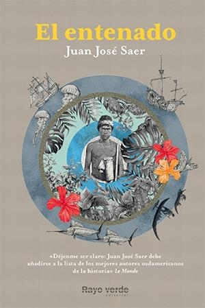 EL ENTENADO | 9788416689323 | SAER, JUAN JOSé | Galatea Llibres | Librería online de Reus, Tarragona | Comprar libros en catalán y castellano online