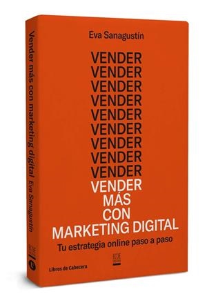 VENDER MáS CON MARKETING DIGITAL | 9788494660061 | SANAGUSTíN, EVA | Galatea Llibres | Llibreria online de Reus, Tarragona | Comprar llibres en català i castellà online