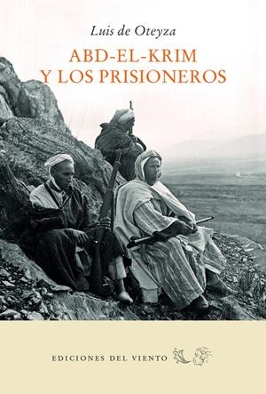 ABD-EL-KRIM Y LOS PRISIONEROS | 9788494788048 | DE OTEYZA, LUIS | Galatea Llibres | Librería online de Reus, Tarragona | Comprar libros en catalán y castellano online