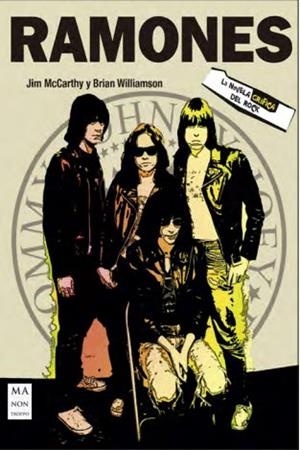RAMONES. LA NOVELA GRÁFICA DEL ROCK | 9788494791741 | MCCARTHY, JIM; WILLIAMSON, BRIAN | Galatea Llibres | Librería online de Reus, Tarragona | Comprar libros en catalán y castellano online