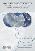 1939, ELS NúVOLS CONFISCATS | 9788499653907 | BATLLó I ORTIZ, JOSEP/BUSTO, MONTSERRAT | Galatea Llibres | Llibreria online de Reus, Tarragona | Comprar llibres en català i castellà online