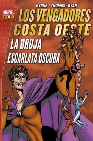 BRUJA ESCARLATA OSCURA. VENGADORES COSTA OESTE | 9788491673422 | BYRNE, JOHN/ THOMAS, ROY/ RYAN, PAUL | Galatea Llibres | Librería online de Reus, Tarragona | Comprar libros en catalán y castellano online