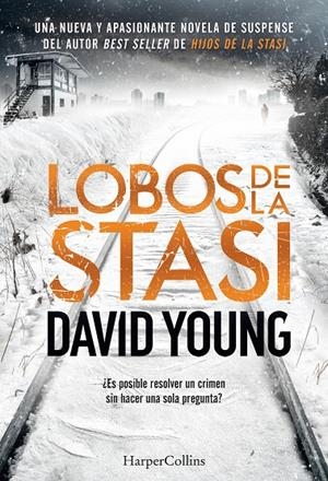 LOBOS DE LA STASI | 9788491392088 | YOUNG, DAVID | Galatea Llibres | Librería online de Reus, Tarragona | Comprar libros en catalán y castellano online