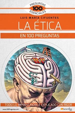 LA éTICA EN 100 PREGUNTAS | 9788499679136 | CIFUENTES PéRES, LUIS MARíA | Galatea Llibres | Llibreria online de Reus, Tarragona | Comprar llibres en català i castellà online