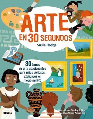 ARTE EN 30 SEGUNDOS | 9788417254124 | HODGE, SUSIE/ROBINS, WESLEY | Galatea Llibres | Librería online de Reus, Tarragona | Comprar libros en catalán y castellano online