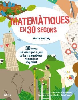 MATEMÀTIQUES EN 30 SEGONS | 9788417254155 | ROONEY, ANNE/FEBRIANA, PUTRI | Galatea Llibres | Llibreria online de Reus, Tarragona | Comprar llibres en català i castellà online