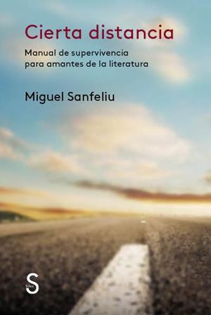 CIERTA DISTANCIA | 9788477375418 | SANFELIU, MIGUEL | Galatea Llibres | Librería online de Reus, Tarragona | Comprar libros en catalán y castellano online