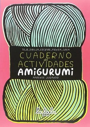 CUADERNO DE ACTIVIDADES. AMIGURUMI. | 9788469756775 | PENNY, JORGE LEANDRO/MONTERO PORTILLO, MARíA ALEJANDRA | Galatea Llibres | Llibreria online de Reus, Tarragona | Comprar llibres en català i castellà online