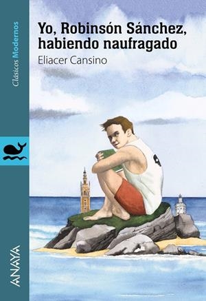YO, ROBINSóN SáNCHEZ, HABIENDO NAUFRAGADO | 9788469835920 | CANSINO, ELIACER | Galatea Llibres | Librería online de Reus, Tarragona | Comprar libros en catalán y castellano online