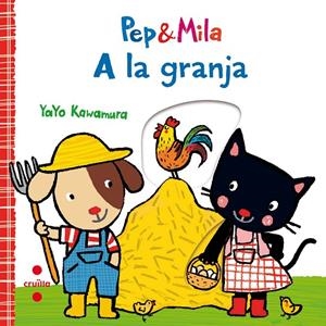 PEP & MILA A LA GRANJA | 9788466143356 | KAWAMURA, YAYO | Galatea Llibres | Librería online de Reus, Tarragona | Comprar libros en catalán y castellano online