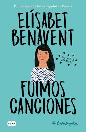 FUIMOS CANCIONES (CANCIONES Y RECUERDOS, 1) | 9788491291596 | BENAVENT, ELÍSABET | Galatea Llibres | Llibreria online de Reus, Tarragona | Comprar llibres en català i castellà online
