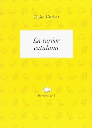 LA TARDOR CATALANA | 9788494739996 | CURBET, JOAQUIM | Galatea Llibres | Llibreria online de Reus, Tarragona | Comprar llibres en català i castellà online
