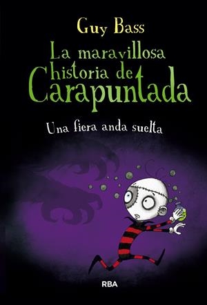 UNA FIERA ANDA SUELTA (LA MARAVILLOSA HISTORIA DE CARAPUNTADA, 5) | 9788427212794 | BASS, GUY | Galatea Llibres | Librería online de Reus, Tarragona | Comprar libros en catalán y castellano online