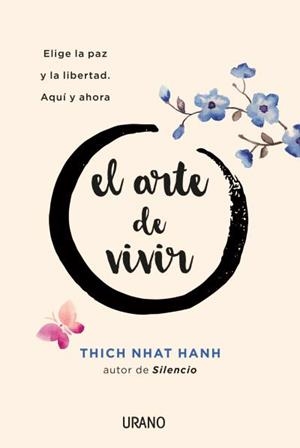 EL ARTE DE VIVIR | 9788416720156 | NHAT HANH, THICH | Galatea Llibres | Librería online de Reus, Tarragona | Comprar libros en catalán y castellano online
