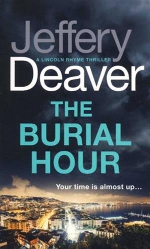 THE BURIAL HOUR | 9781473618664 | DEAVER, JEFFERY | Galatea Llibres | Librería online de Reus, Tarragona | Comprar libros en catalán y castellano online