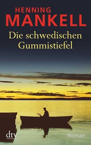DIE SCHWEDISCHEN GUMMISTIEFEL | 9783423217057 | MANKELL, HENNING | Galatea Llibres | Llibreria online de Reus, Tarragona | Comprar llibres en català i castellà online