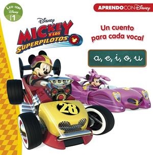 MICKEY Y LOS SUPERPILOTOS. UN CUENTO PARA CADA VOCAL: A, E, I, O, U (LEO CON DISNEY) | 9788416931484 | Galatea Llibres | Librería online de Reus, Tarragona | Comprar libros en catalán y castellano online