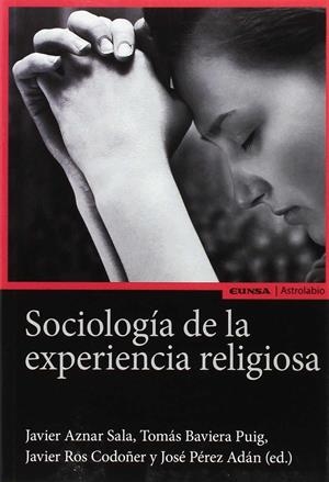 SOCIOLOGIA DE LA EXPERIENCIA RELIGIOSA | 9788431332136 | AZNAR SALA, JAVIER/BAVIERA PUIG, TOMAS | Galatea Llibres | Llibreria online de Reus, Tarragona | Comprar llibres en català i castellà online
