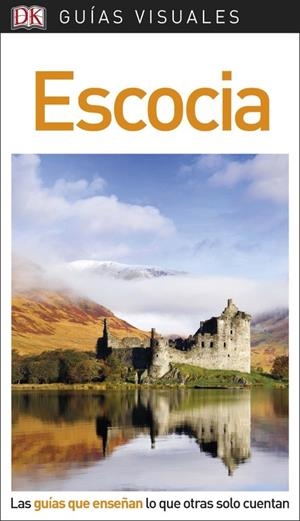 ESCOCIA GUIAS VISUALES 2018 | 9780241340226 | Galatea Llibres | Llibreria online de Reus, Tarragona | Comprar llibres en català i castellà online