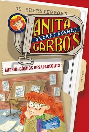 ANITA GARBO 2. MISSIó: CòMICS DESAPAREGUTS | 9788424661779 | SHERRINGFORD, D.S. | Galatea Llibres | Llibreria online de Reus, Tarragona | Comprar llibres en català i castellà online