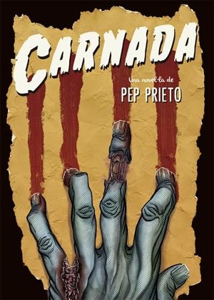 CARNADA | 9788416670420 | PRIETO, PEP | Galatea Llibres | Llibreria online de Reus, Tarragona | Comprar llibres en català i castellà online