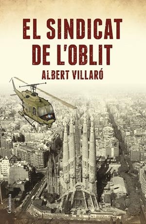 EL SINDICAT DE L'OBLIT | 9788466423519 | VILLARÓ, ALBERT | Galatea Llibres | Llibreria online de Reus, Tarragona | Comprar llibres en català i castellà online