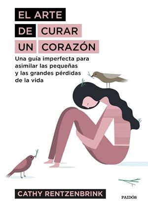 EL ARTE DE CURAR UN CORAZóN | 9788449334115 | RENTZENBRINK, CATHY | Galatea Llibres | Librería online de Reus, Tarragona | Comprar libros en catalán y castellano online