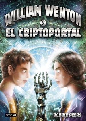 WILLIAM WENTON Y EL CRIPTOPORTAL | 9788408181934 | PEERS, BOBBIE | Galatea Llibres | Librería online de Reus, Tarragona | Comprar libros en catalán y castellano online