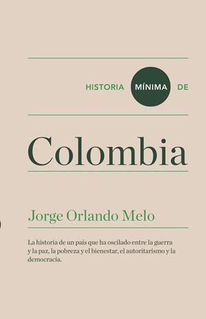 HISTORIA MíNIMA DE COLOMBIA | 9788416714070 | MELO, JORGE ORLANDO | Galatea Llibres | Librería online de Reus, Tarragona | Comprar libros en catalán y castellano online