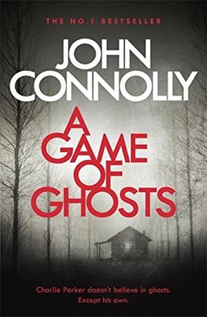 A GAME OF GHOSTS  | 9781473641891 | CONNOLLY, JOHN | Galatea Llibres | Llibreria online de Reus, Tarragona | Comprar llibres en català i castellà online