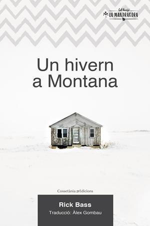 UN HIVERN A MONTANA | 9788490347102 | BASS, RICK | Galatea Llibres | Librería online de Reus, Tarragona | Comprar libros en catalán y castellano online