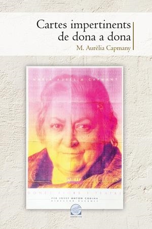 CARTES IMPERTINENTS DE DONA A DONA | 9788490346914 | CAPMANY, MARIA AURÈLIA | Galatea Llibres | Llibreria online de Reus, Tarragona | Comprar llibres en català i castellà online