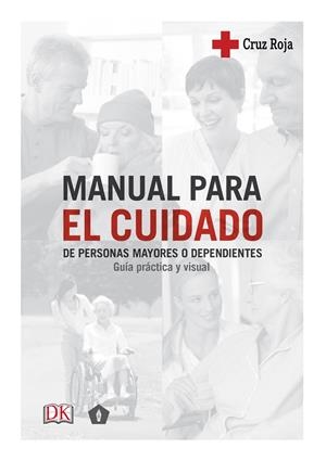 MANUAL PARA EL CUIDADO DE PERSONAS MAYORES O DEPENDIENTES | 9788416407439 | Galatea Llibres | Llibreria online de Reus, Tarragona | Comprar llibres en català i castellà online