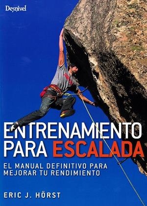 ENTRENAMIENTO PARA ESCALADA | 9788498294132 | HORST, ERIC | Galatea Llibres | Librería online de Reus, Tarragona | Comprar libros en catalán y castellano online