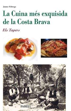 LA CUINA MES EXQUISIDA DE LA COSTA BRAVA | 9788492811991 | FABREGA, JAUME | Galatea Llibres | Librería online de Reus, Tarragona | Comprar libros en catalán y castellano online