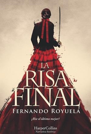LA RISA FINAL | 9788491392095 | ROYUELA, FERNANDO  | Galatea Llibres | Librería online de Reus, Tarragona | Comprar libros en catalán y castellano online