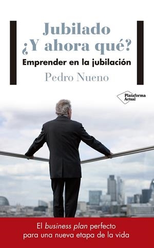 JUBILADO. ¿Y AHORA QUé? | 9788417114633 | NUENO INIESTA, PEDRO | Galatea Llibres | Librería online de Reus, Tarragona | Comprar libros en catalán y castellano online