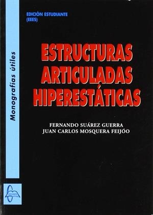 ESTRUCTURAS ARTICULADAS HIPERESTATICAS | 9788416806539 | SUAREZ, FERNANDO | Galatea Llibres | Llibreria online de Reus, Tarragona | Comprar llibres en català i castellà online