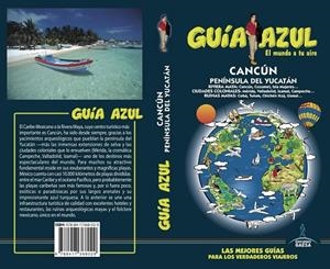 CANCÚN Y PENÍNSULA DEL YUCATÁN GUIA AZUL 2018 | 9788417368029 | GARCíA, JESúS | Galatea Llibres | Librería online de Reus, Tarragona | Comprar libros en catalán y castellano online