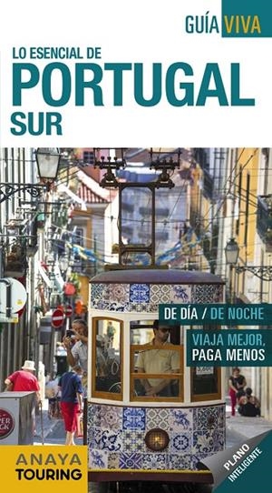 PORTUGAL SUR. LO ESENCIAL GUIA VIVA | 9788491580836 | POMBO RODRíGUEZ, ANTóN | Galatea Llibres | Librería online de Reus, Tarragona | Comprar libros en catalán y castellano online
